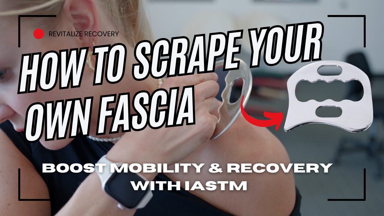 How to Scrape Your Own Fascia At Home | Boost Mobility & Recovery with IASTM
